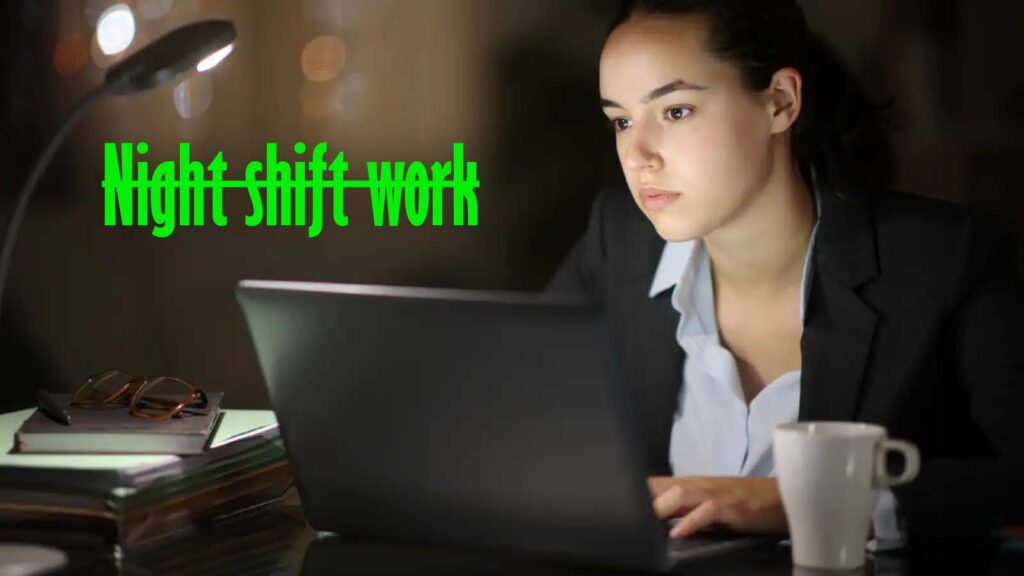 Night Shift काम करने वाले लोगों के लिये बेहद जरूरी खबर… आज से ही शुरू कर दें ये काम
